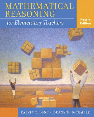 Mathematical reasoning for elementary teachers; Calvin T. Long; 2006