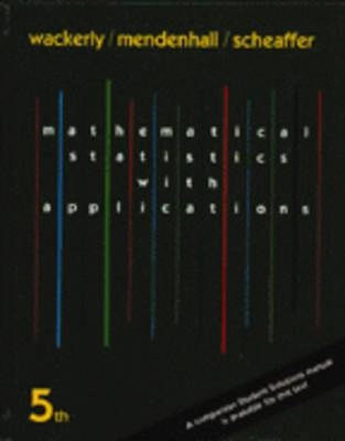 Mathematical statistics with applications; Dennis D. Wackerly; 1996