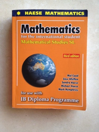 MATHEMATICS FOR INTERNATIONAL STUDENTS; Mal Coad, Glen Whiffen, Sandra Haese, Michael Haese, Mark Humphries; 2012