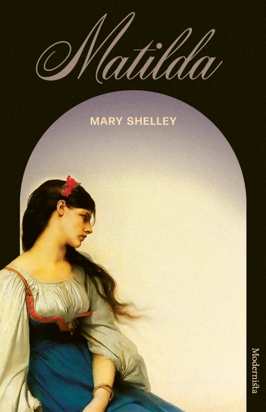 Matilda; Mary Shelley; 2026