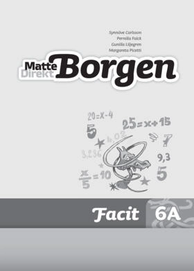 Matte Direkt Borgen Facit 6A (5-pack); Synnöve Carlsson, Gunilla Liljegren, Margareta Picetti; 2012