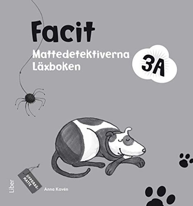 Mattedetektiverna 3A Facit; Anna Kavén, Hans Persson, Lena Palovaara, Mats Wänblad; 2012