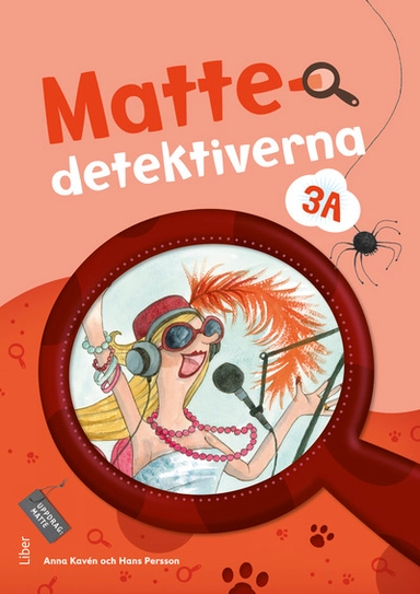 Mattedetektiverna 3A Grundbok; Anna Kavén, Hans Persson, Lena Palovaara, Mats Wänblad; 2012