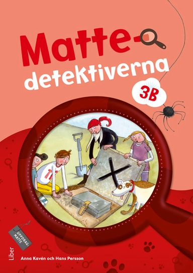 Mattedetektiverna 3B Grundbok; Anna Kavén, Hans Persson, Lena Palovaara, Mats Wänblad; 2013