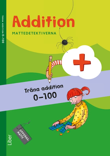 Mattedetektiverna Träna Addition 0-100 10-pack; Anna Kavén, Hans Persson, Lena Palovaara, Mats Wänblad; 2013