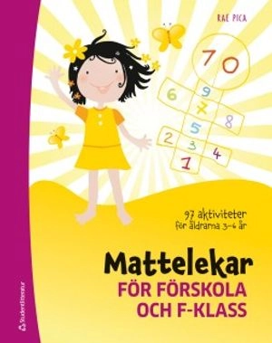 Mattelekar för förskola och F-klass; Rae Pica; 2012