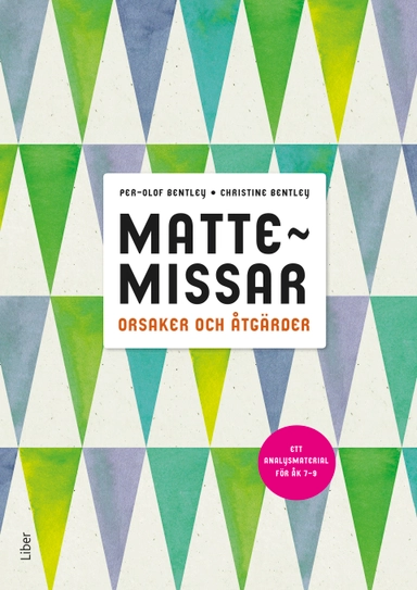 Mattemissar, orsaker och åtgärder - ett analysmaterial för 7-9