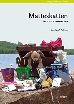 Matteskatten : Matematik i förskolan; Rose-Marie Eriksson; 2010