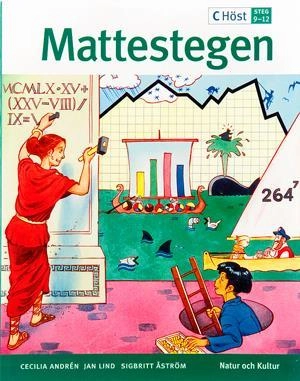 Mattestegen 7-9, Elevböcker C Höst Elevbok Steg 9-12; Cecilia Andrén, Jan Lind, Sigbritt Åström; 2002