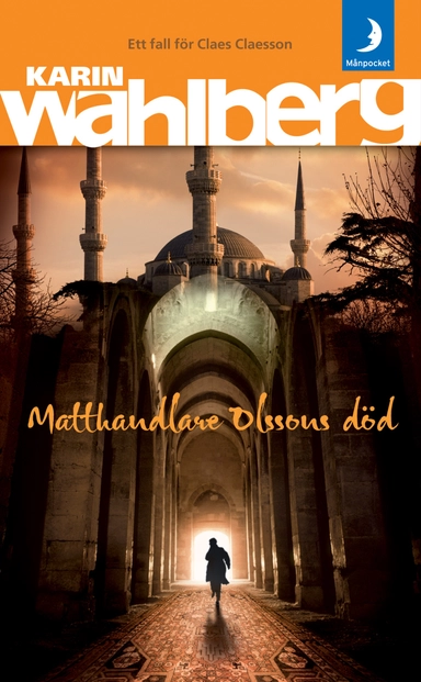 Matthandlare Olssons död; Karin Wahlberg; 2010