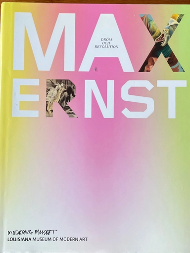 Max Ernst : dröm och revolution; Max Ernst; 2008
