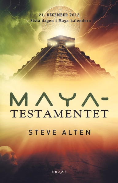 Mayatestamentet; Steve Alten; 2010