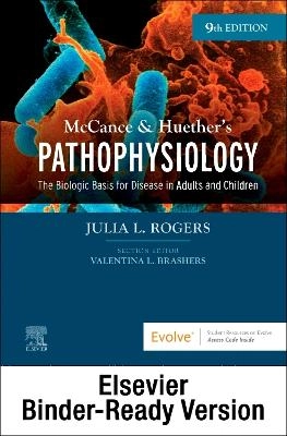 McCance & Huether's pathophysiology : the biologic basis for disease in adults and children; Julia L Rogers, Valentina L. Brashers; 2023