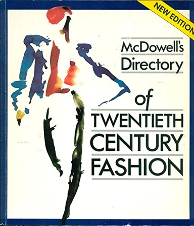 McDowell's Directory of Twentieth Century Fashion; Colin McDowell