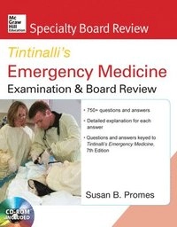 McGraw-Hill Specialty Board Review Tintinalli's Emergency Medicine Examination and Board Review