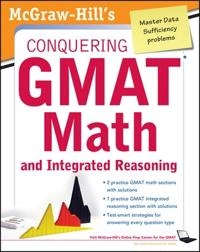 McGraw-Hills Conquering the GMAT Math and Integrated Reasoning; Robert Moyer, Robert E Moyer; 2012