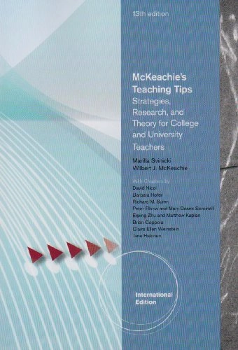 McKeachie's teaching tips : strategies, research, and theory for college and university teachers; Wilbert James McKeachie; 2011