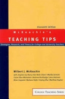 McKeachie's teaching tips : strategies, research, and theory for college and university teachers; Wilbert J. McKeachie; 2002