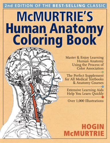 McMurtrie's Human Anatomy Coloring Book; Hogin McMurtrie; 2007