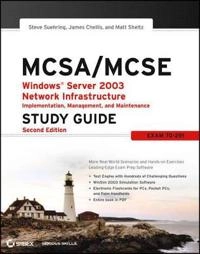 MCSA/MCSE: Windows Server 2003 Network Infrastructure Implementation, Manag; A. S. Foust; 2006