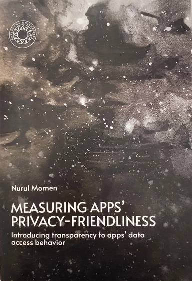 Measuring apps' privacy-friendliness : introducing transparency to apps' data access behavior; Nurul Momen; 2020