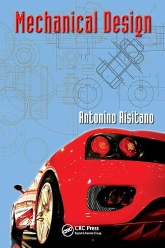Mechanical Design; Antonino Risitano; 2011