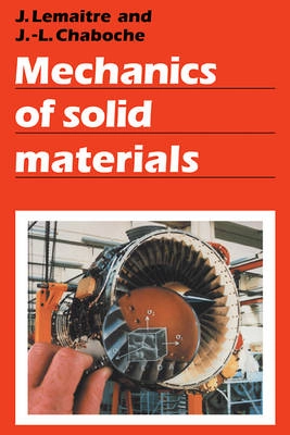 Mechanics of Solid Materials; Jean Lemaitre; 1994