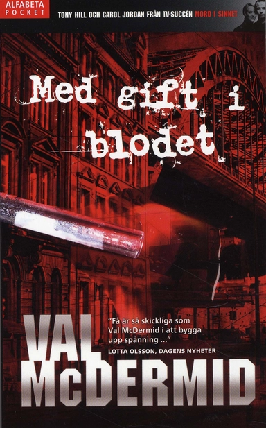Med gift i blodet; Val McDermid; 2009