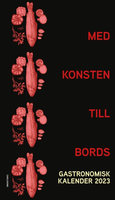 Med konsten till bords; Karsten Thurfjell, Charlotte Birnbaum, Stephan Rössner; 2022