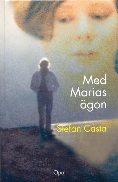 Med Marias ögon