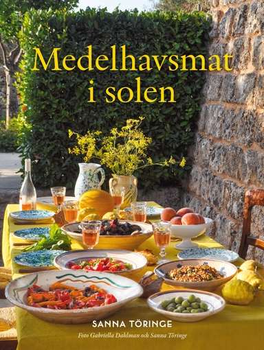 Medelhavsmat i solen; Sanna Töringe; 2020
