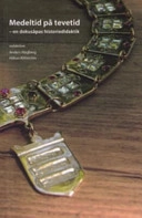 Medeltid på tevetid : en dokusåpas historiedidaktik; Anders Högberg, Håkan Kihlström; 2005