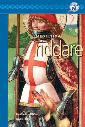 Medeltida riddare; Maud Ekblad, Jonathan Lindström, Lars Holmblad; 2005