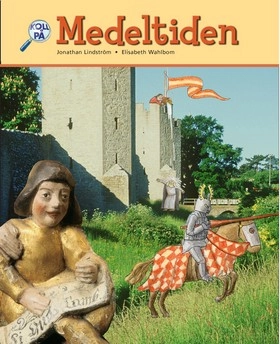 Medeltiden : historia för år 4-6
