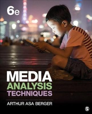 Media analysis techniques; Arthur Asa Berger; 2019