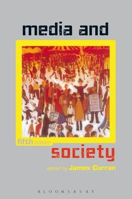 Media and society edited by James Curran