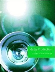 Media production   /  ed. by David Hesmondhalgh