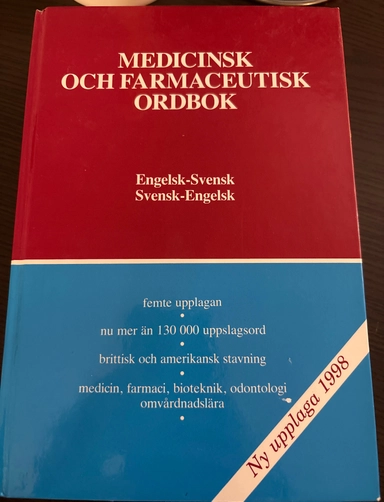 Medicinsk och farmaceutisk ordbok : engelsk-svensk, svensk-engelsk = Medical and pharmaceutical dictionary : English-Swedish, Swedish-English; Clive K. R. Cressy; 1997