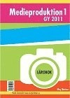 Medieproduktion 1 : Lärobok
