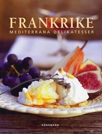 Mediterrana Delikatesser Frankrike; Fabien Bellahsen; 2006