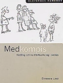 Medkompis : medling och konflikthantering i skolan; Eleonore Lind; 2001
