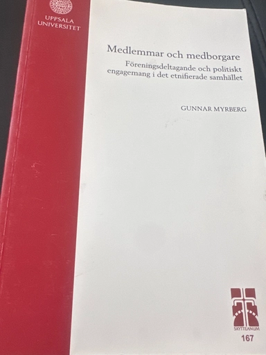 Medlemmar och medborgare : föreningsdeltagande och politiskt engagemang i det etnifierade samhället