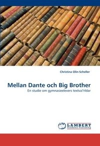 Mellan Dante och Big Brother