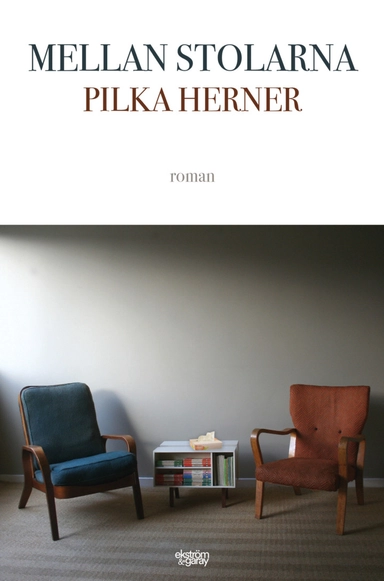 Mellan stolarna; Pilka Herner; 2019