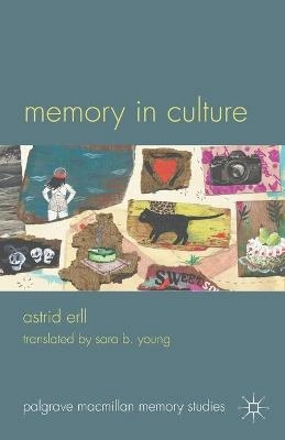 Memory in culture; Astrid. Erll; 2011