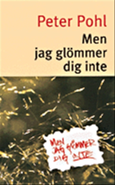 Men jag glömmer dig inte