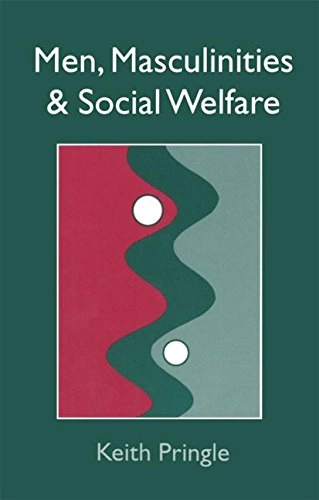Men, masculinities and social welfare; Keith Pringle; 1995