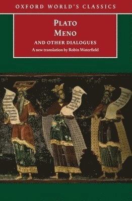 Meno and other dialogues : Charmides, Laches, Lysis, Meno; Platon, Robin Waterfield; 2005