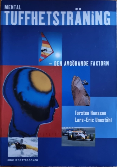 Mental tuffhetsträning : den avgörande faktorn - 9789188941282