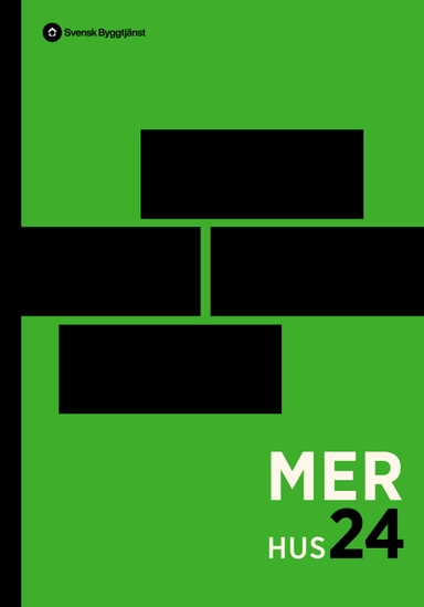MER Hus 24 : mät- och ersättningsregler för husbyggnadsarbeten; Svensk byggtjänst; 2024